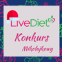 Mikołajkowy Konkurs LiveDiet24